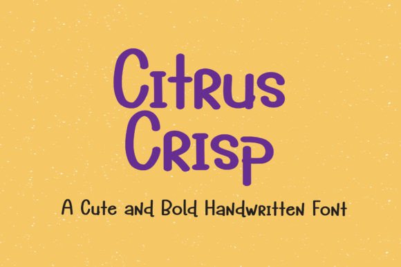 Citrus Crisp: A Sweet Handwritten Typeface for Creatives