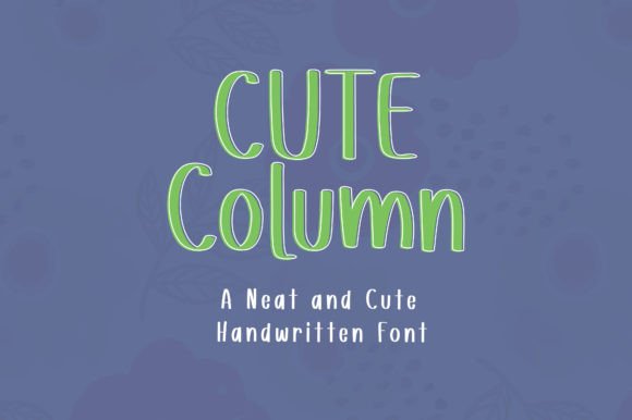 Cute Column Font: A Charming Blend of Handwritten Style