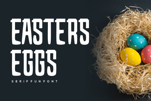 Discover the Bold Authenticity of Easters Eggs Font