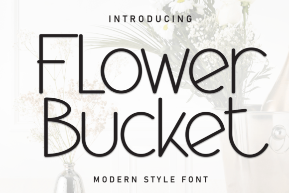 Discover the Sweet Appeal of Flower Bucket Font