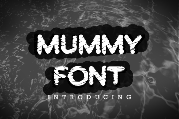 Mummy Font: A Quirky and Fun Typeface for Creative Projects