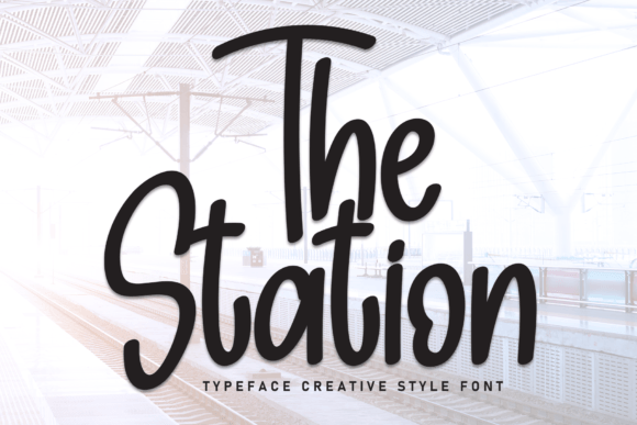 The Station Font: A Sweet and Friendly Typeface for Your Designs